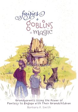 Fairies + Goblins = Magic