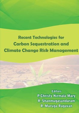 Recent Technologies in Carbon Sequestration and Climate Change Risk Management