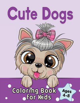 Cute Dogs Coloring Book for Kids Ages 4-8