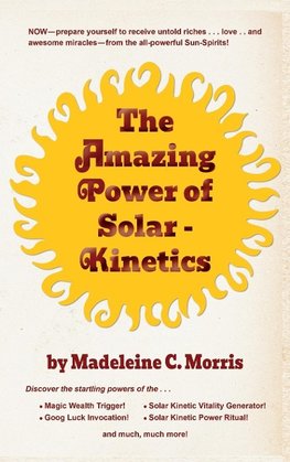 The Amazing Power of Solar-Kinetics