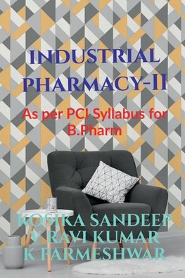 INDUSTRIAL PHARMACY - II