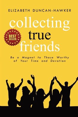 Collecting True Friends