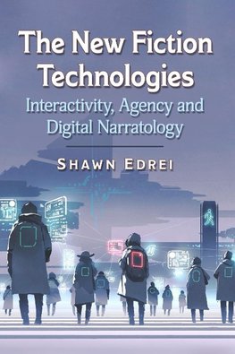 New Fiction Technologies