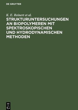 Strukturuntersuchungen an Biopolymeren mit spektroskopischen und hydrodynamischen Methoden