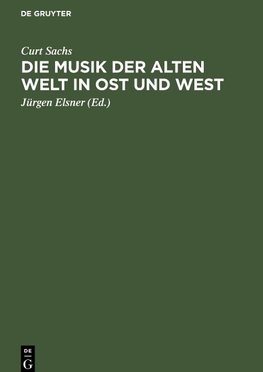 Die Musik der Alten Welt in Ost und West