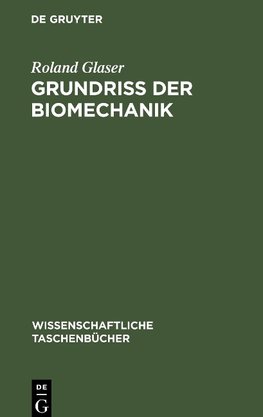 Grundriß der Biomechanik