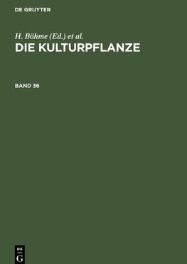 Die Kulturpflanze, Band 36, Die Kulturpflanze Band 36