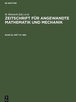 Zeitschrift für Angewandte Mathematik und Mechanik, Band 62, Heft 10, Zeitschrift für Angewandte Mathematik und Mechanik Band 62, Heft 10