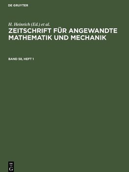 Zeitschrift für Angewandte Mathematik und Mechanik, Band 58, Heft 1, Zeitschrift für Angewandte Mathematik und Mechanik Band 58, Heft 1