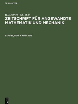 Zeitschrift für Angewandte Mathematik und Mechanik, Band 58, Heft 4, April 1978