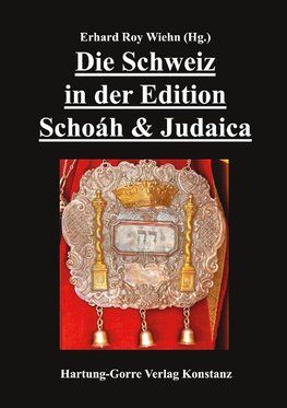 Die Schweiz in der Edition Schoáh & Judaica