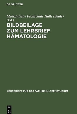 Bildbeilage zum Lehrbrief Hämatologie