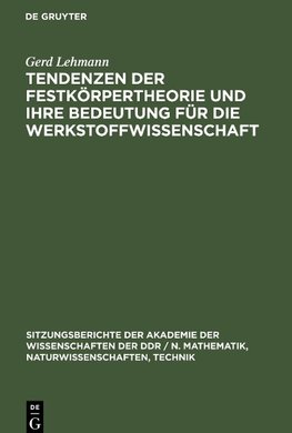 Tendenzen der Festkörpertheorie und ihre Bedeutung für die Werkstoffwissenschaft