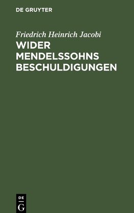 Wider Mendelssohns Beschuldigungen