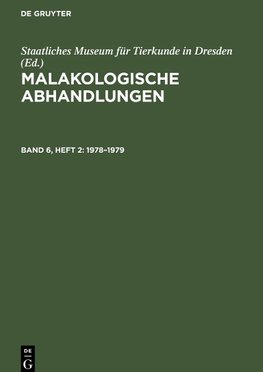 Malakologische Abhandlungen, Band 6, Heft 2, Malakologische Abhandlungen (1978-1979)