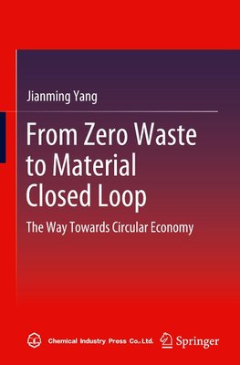 From Zero Waste to Material Closed Loop