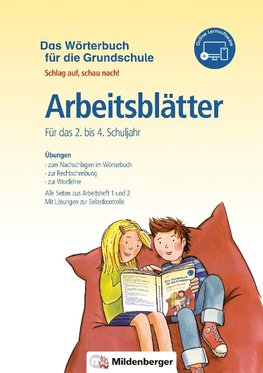 Das Wörterbuch für die Grundschule - Arbeitsblätter · Für das 2. bis 4. Schuljahr