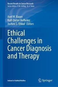 Ethical Challenges in Cancer Diagnosis and Therapy