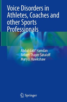 Voice Disorders in Athletes, Coaches and other Sports Professionals