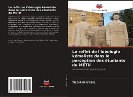 Le reflet de l'idéologie kémaliste dans la perception des étudiants du METU