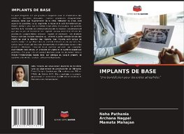 IMPLANTS DE BASE