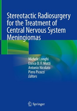 Stereotactic Radiosurgery for the Treatment of Central Nervous System Meningiomas