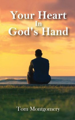 Your Heart In God's Hand