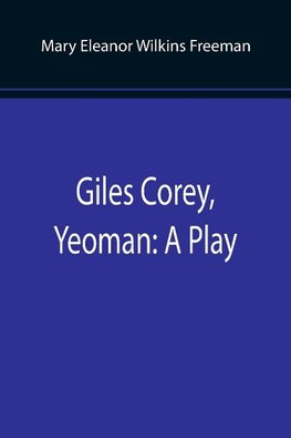 Giles Corey, Yeoman