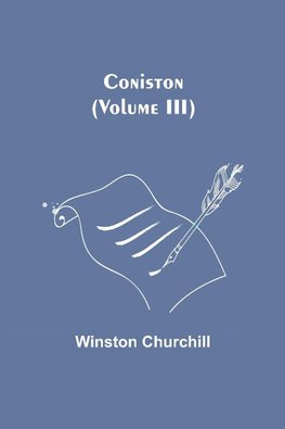 Coniston (Volume III)