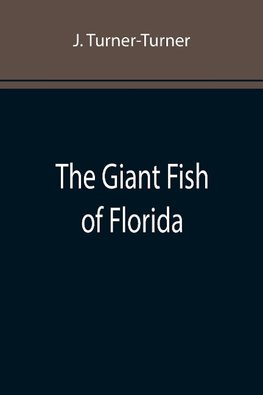 The Giant Fish of Florida