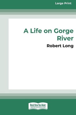 A Life on Gorge River