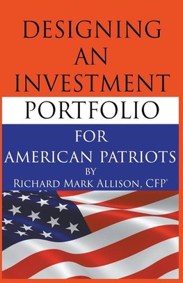 Designing an Investment Portfolio for American Patriots