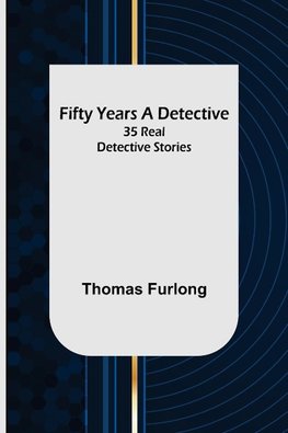 Fifty Years a Detective