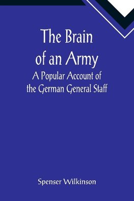 The Brain of an Army