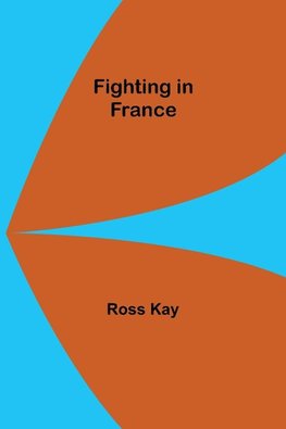 Fighting in France