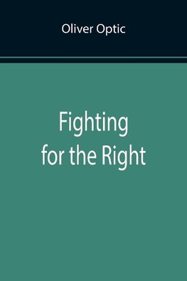 Fighting for the Right