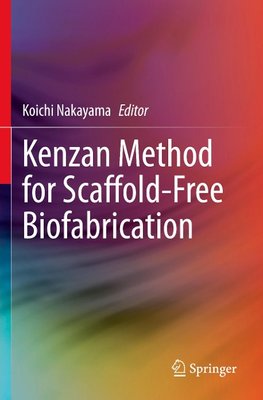 Kenzan Method for Scaffold-Free Biofabrication