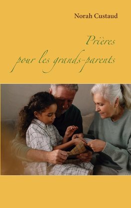 Prières pour les grands-parents