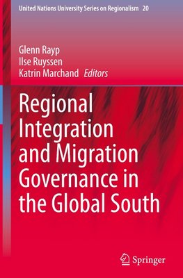 Regional Integration and Migration Governance in the Global South