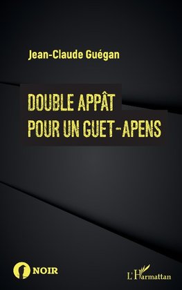 Double appât pour un guet-apens