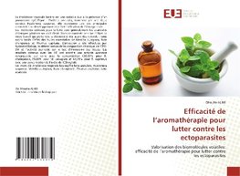 Efficacité de l'aromathérapie pour lutter contre les ectoparasites