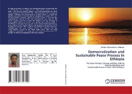 Democratization and Sustainable Peace Process in Ethiopia