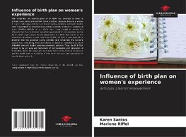 Influence of birth plan on women's experience