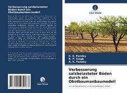 Verbesserung salzbelasteter Böden durch ein Obstbaumanbaumodell