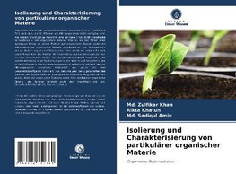 Isolierung und Charakterisierung von partikulärer organischer Materie