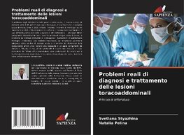 Problemi reali di diagnosi e trattamento delle lesioni toracoaddominali