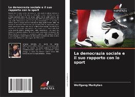 La democrazia sociale e il suo rapporto con lo sport