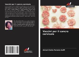 Vaccini per il cancro cervicale