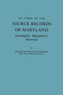 An Index of the Source Records of Maryland