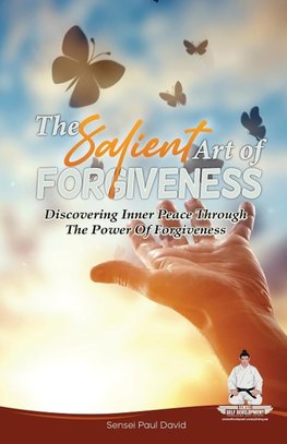 The Salient Art Of Forgiveness